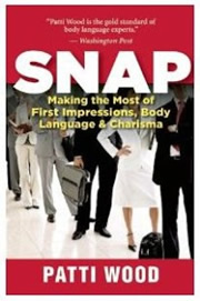 SNAP:Making the Most of First Impressions, Body Language and Charisma